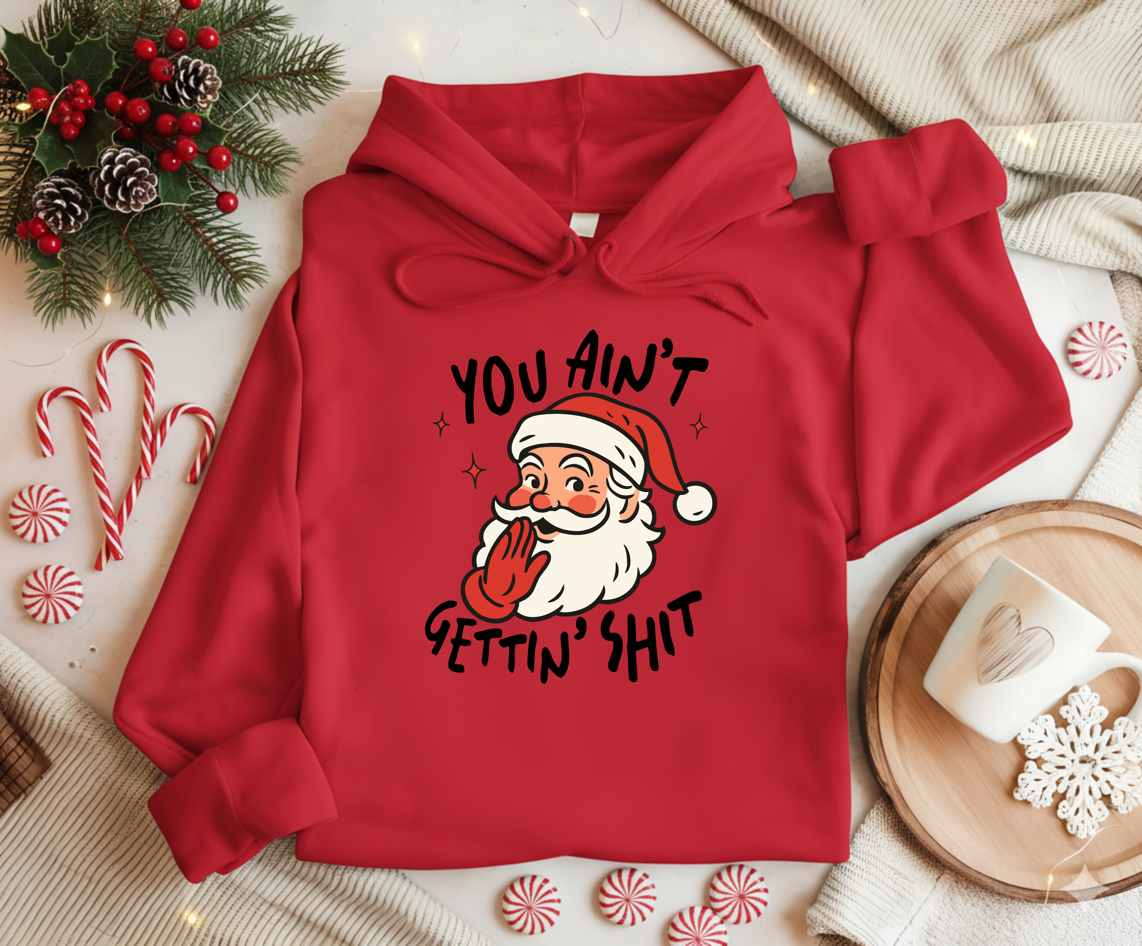 "YOU AIN'T GETTIN' SH*T" 🎅